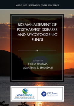Hardcover Bio-Management of Postharvest Diseases and Mycotoxigenic Fungi Book