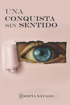 Paperback Una Conquista Sin Sentido [Spanish] Book