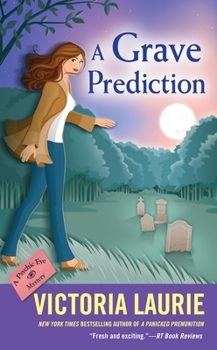 A Grave Prediction - Book #14 of the Psychic Eye Mystery