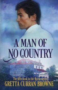 Paperback A Man of No Country: Book 5 of the Lord Byron Series (Continental) Book