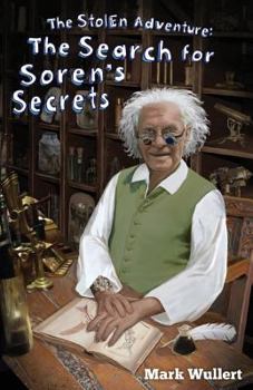 Paperback The Search for Soren's Secrets (The Stolen Adventure #4) Book