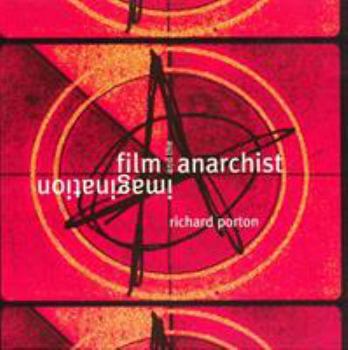 Paperback Film and the Anarchist Imagination Book