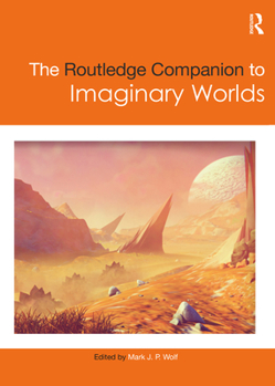 Hardcover The Routledge Companion to Imaginary Worlds Book