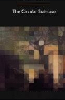 Paperback The Circular Staircase Illustrated Book