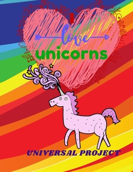 I LOVE UNICORNS: Journal Unicorn, Diary, Cute Sketch Book Unicorn | For Girls Large Notebook , Doodling or Sketching:  110 Pages, 8.5" x 11". Cute Cover Sketchbook