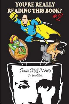 Paperback You're Really Reading This Book #2: Some stuff I've Written Book