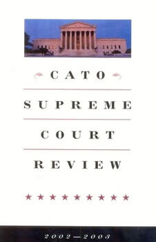 Paperback Cato Supreme Court Review, 2002-2003 Book