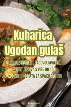 Paperback Kuharica Ugodan gulas [Croatian] Book