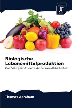 Paperback Biologische Lebensmittelproduktion [German] Book