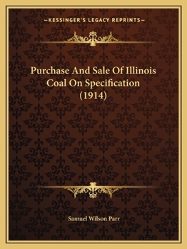 Paperback Purchase And Sale Of Illinois Coal On Specification (1914) Book