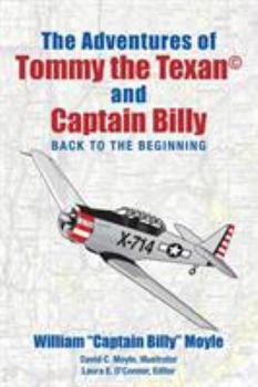 The Adventures of Tommy the Texan© and Captain Billy: Back to the Beginning
