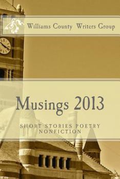 Paperback Musings 2013: Short Stories, Poetrym Nonfiction Book