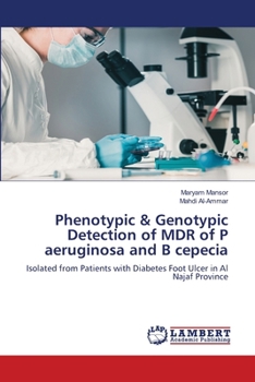 Paperback Phenotypic & Genotypic Detection of MDR of P aeruginosa and B cepecia Book