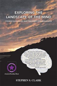 Paperback Exploring the Landscape of the Mind: Understanding Human Thought and Behaviour Book