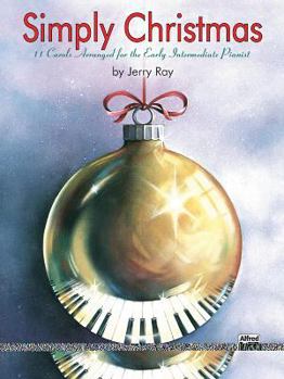 Paperback Simply Christmas: 11 Carols Arranged for the Early Intermediate Pianist Book