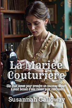 La Mariée Couturière (Roman d’Amour Western) (French Edition)