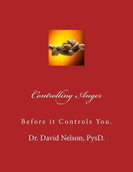 Paperback Controlling Anger: Before it controls you Book
