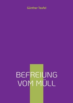 Paperback Befreiung vom Müll [German] Book