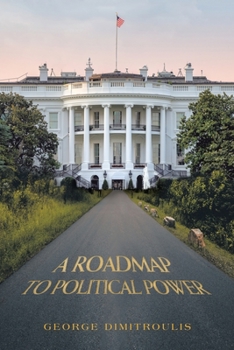 Paperback A Roadmap to Political Power Book