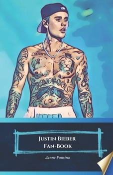 Justin Bieber Fan-Book: "Oltre il Palco: Un Viaggio nel Mondo di Justin Bieber" (Italian Edition)