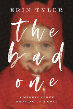 Paperback The Bad One: A Memoir About Growing Up a Scapegoat Book