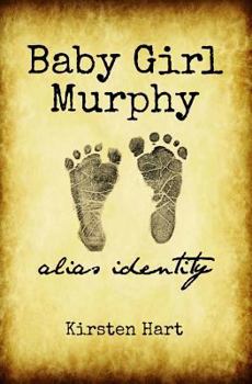 Paperback Baby Girl Murphy: Alias Identity Book