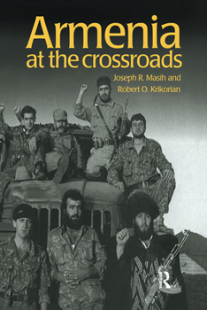 Paperback Armenia: At the Crossroads Book