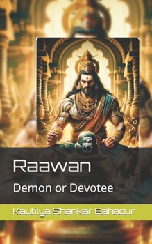 Paperback Raawan: Demon or Devotee Book