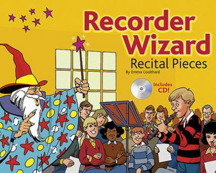 Paperback Recorder Wizard: Recital Pieces, Pupil's Book [With CD] Book