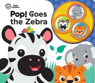 Board book Popsb Baby Einstein: Pop! Goes the Zebra [With Battery] Book