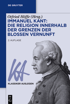Paperback Immanuel Kant: Die Religion innerhalb der Grenzen der bloßen Vernunft [German] Book