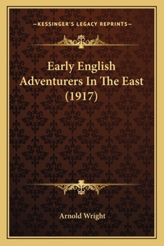 Paperback Early English Adventurers In The East (1917) Book