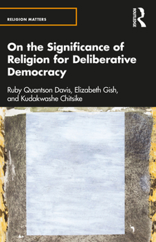 Paperback On the Significance of Religion for Deliberative Democracy Book