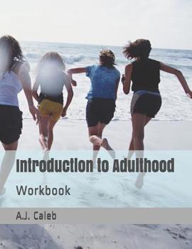 Paperback Introduction to Adulthood: Workbook Book
