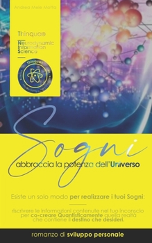 Paperback Sogni: Abbraccia la potenza dell'Universo [Italian] Book