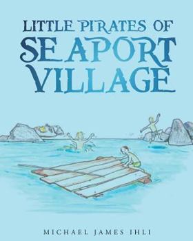 Paperback Little Pirates of Seaport Village Book