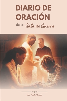Diario de Oración de la Sala de Guerra (Spanish Edition)