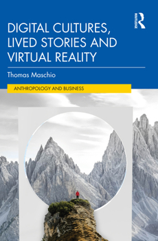 Paperback Digital Cultures, Lived Stories and Virtual Reality Book