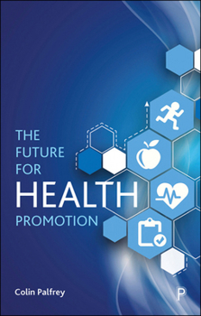 Paperback The Future for Health Promotion Book