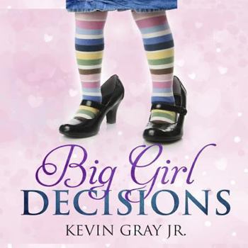 Paperback Big Girl Decisions Book