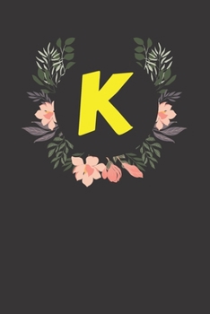 Letter K Monogram Notebook: Floral Black Matte Cover Journal