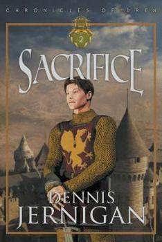 Sacrifice - Book #2 of the Chronicles of Bren