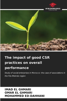 Paperback The impact of good CSR practices on overall performance Book