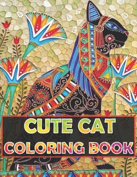 cute Cat Coloring Book: A Cool Coloring Book with 50 Cats Designs to Color, Relax and Relieve Stress