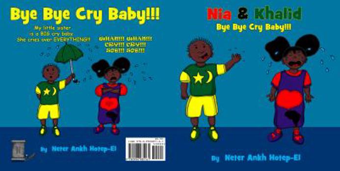 Nia & Khalid Bye Bye Cry Baby