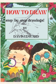 Paperback How to Draw: Step-by-Step Drawings! Book