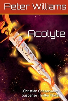 Paperback Acolyte: Christian Conservative Suspense Thriller Novel Book