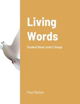 Paperback Living Words Student Book Level 2 Songs Book