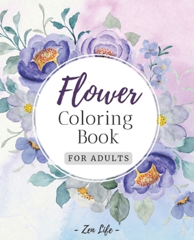 Paperback Flower Coloring Book for Adults: Botanical Garden Floral Patterns for Adults Relaxation Book