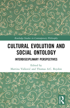 Hardcover Cultural Evolution and Social Ontology: Interdisciplinary Perspectives Book